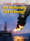 Are We Running Out of Energy? (eBook)